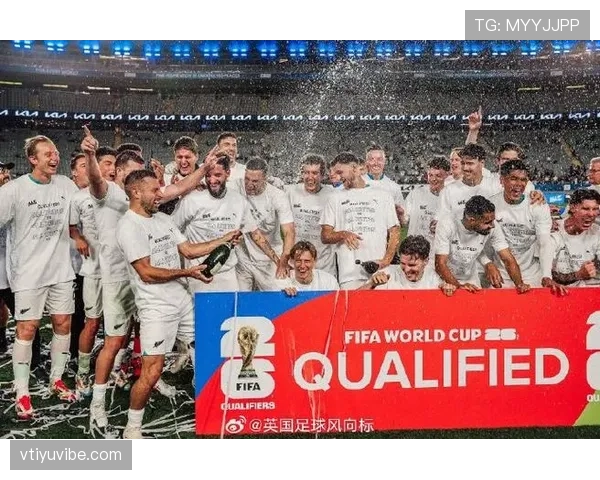 2026世界杯新西兰队能否突破历史最佳战绩创造大洋洲新纪录 2026世界杯新西兰队能否突破历史最佳战绩创造大洋洲新纪录
